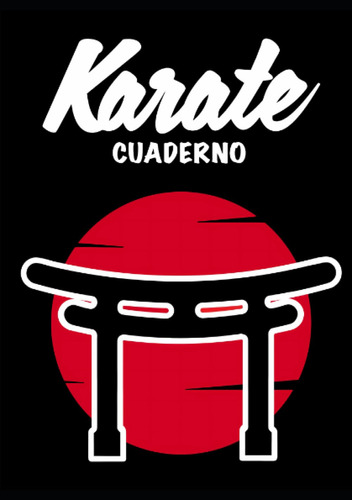 Cuaderno Karate (spanish Edition) 51eb5