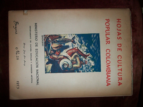 Hojas De Cultura Popular Colombiana Nº 26 Bogota 1953 Arango