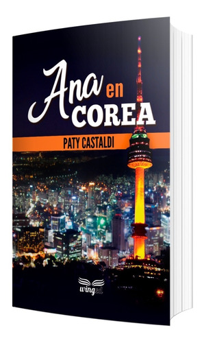Libro Ana En Corea De Paty Castaldi