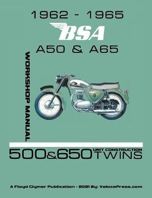 Libro 1962-1965 Bsa A50 & A65 Factory Workshop Manual Uni...