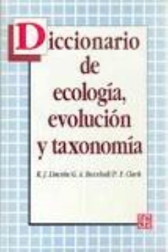 Diccionario De Ecología, Evolución Y Taxonomía