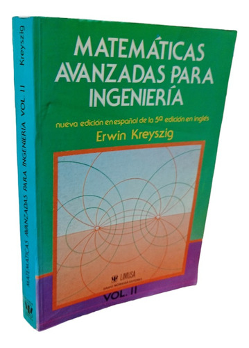 Matematicas Avanzadas Para Ingenieria. Vol 2 Kreyszig