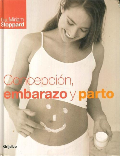 Libro Concepcion, Embarazo Y Parto De Miriam Stoppard