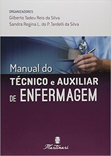 Livro Manual Do Técnico E Auxiliar De Enfermagem 2ª Ed 2018