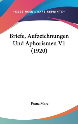 Libro Briefe, Aufzeichnungen Und Aphorismen V1 (1920) - M...