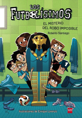 Los Futbolãâsimos 5: El Misterio Del Robo Imposible, De Santiago, Roberto. Editorial Ediciones Sm, Tapa Blanda En Español