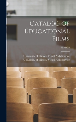 Libro Catalog Of Educational Films; 1954/55 - University ...