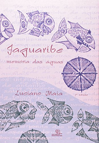 Libro Jaguaribe Memória Das Águas De Luciano Maia Escrituras