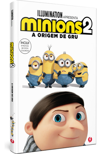 Minions 2: a origem de Gru: A história do filme, de Chesterfield, Sadie. Book One Editora, capa mole em português, 2022