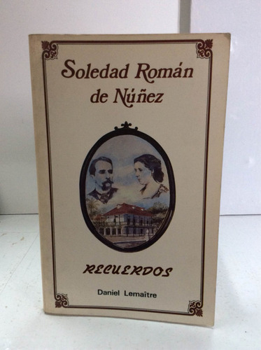 Soledad Román De Nuñez - Recuerdos - Daniel Lemaître