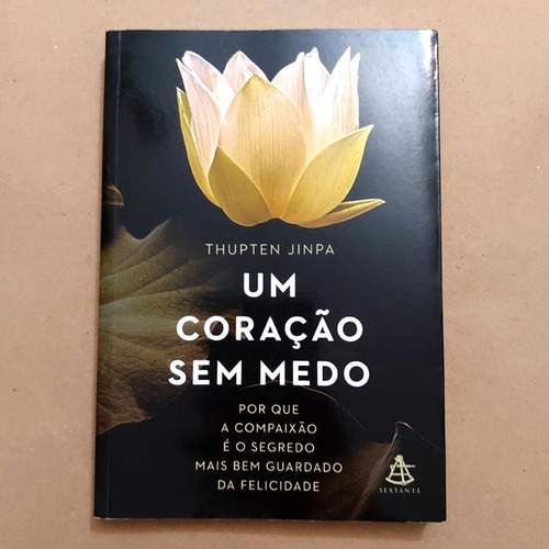 Livro Um Coração Sem Medo - Thupten Jinpa