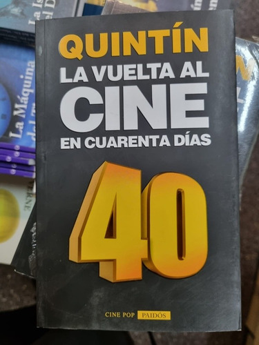 La Vuelta Al Cine En Cuarenta Días - Quintín