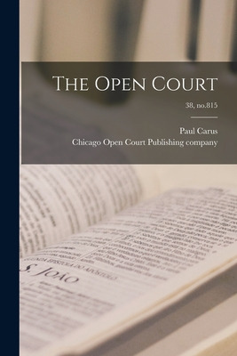 Libro The Open Court; 38, No.815 - Carus, Paul 1852-1919