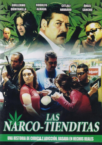 Las Narco Tienditas Guillermo Quintanilla Pelicula Dvd