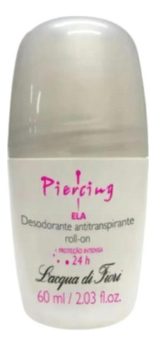 Piercing Ela Desodorante Antitranspirante Roll-on 60ml