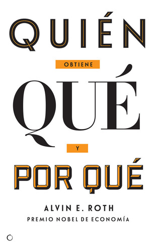 Quién Obtiene Qué Y Por Qué (libro Original)