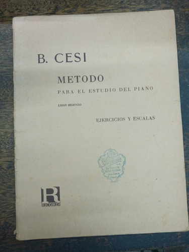 Metodo Para El Estudio Del Piano * Ejercicios * B. Cesi *