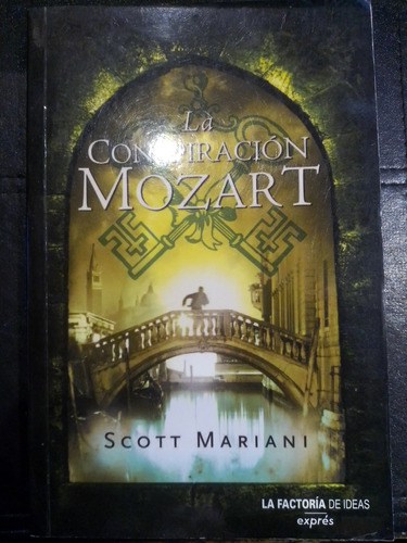 La Conspiración Mozart - Scott Mariani