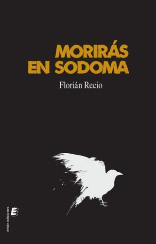 Moriras En Sodoma, De Recio, Florian. Editorial Eride Ediciones En Español