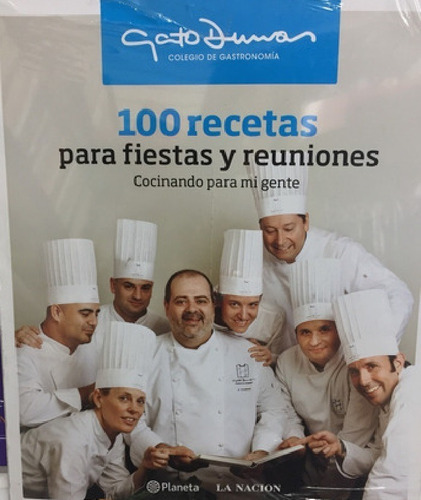 100 Recetas Para Fiestas Y Reuniones -  Gato Dumas - 