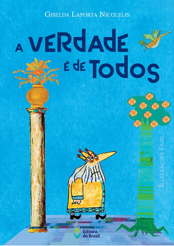A verdade é de todos, de Nicolelis, Giselda Laporta. Editora do Brasil, capa mole em português, 2008