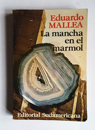 La Mancha En El Marmol, Eduardo Mallea