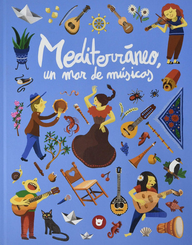 Libro Mediterráneo, Un Mar De Músicas
