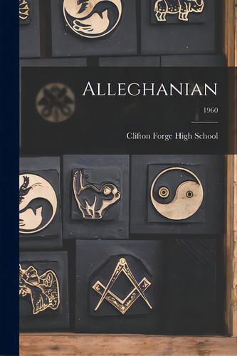 Alleghanian; 1960, De Clifton Forge High School. Editorial Hassell Street Pr, Tapa Blanda En Inglés
