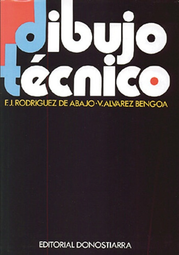 Dibujo Tãâ©cnico - Enciclopedia., De Rodríguez De Abajo, Francisco Javier. Editorial Donostiarra, S.a., Tapa Blanda En Español