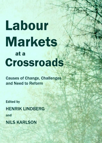 Libro: Labour Markets At A Crossroads: Causes Of Change, And