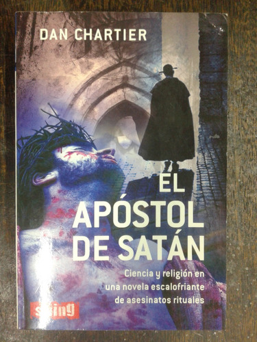 El Apostol De Satan * Dan Chartier *