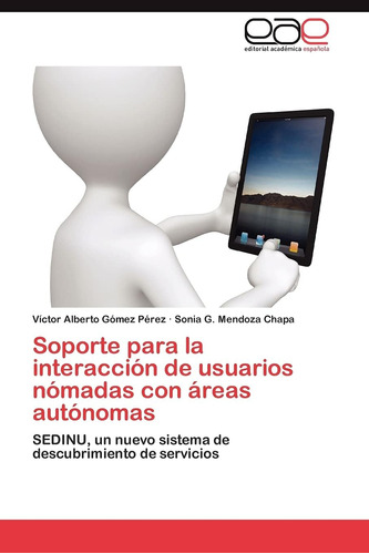 Libro: Soporte Para La Interacción De Usuarios Nómadas Con Á