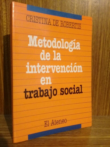 Metodología De La Intervención En Trabajo Social