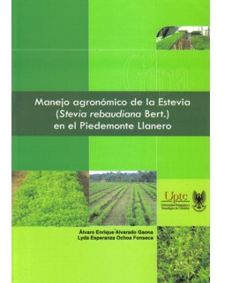 Manejo Agronómico De La Estevia (stevia Rebaudiana Bert.) En