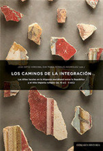 Los Caminos De La Integracion - Ortiz Cordoba,jose/morales R