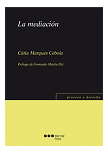 La Mediacion - Marques Cebola, Catia