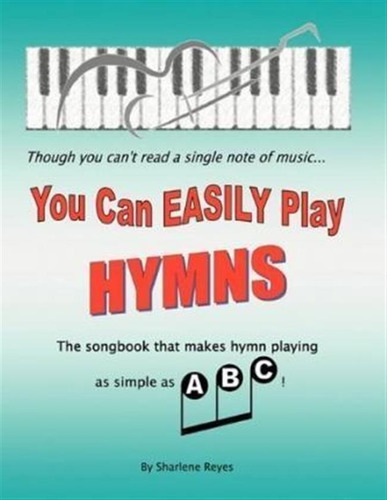 You Can Easily Play Hymns - Sharlene Reyes (paperback)