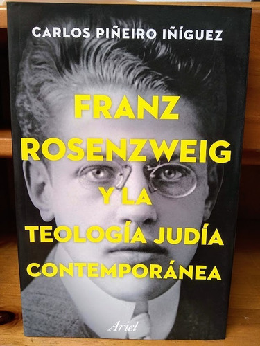 Franz Rosenzweig Y La Teología Judía Contemporánea 