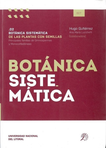 Botanica Sistematica De Las Plantas Con Semillas 2-gutierrez