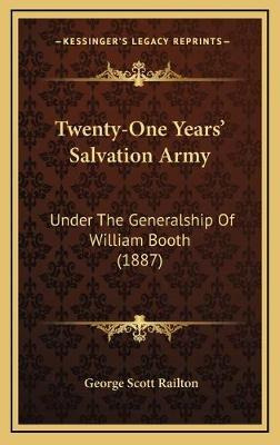 Libro Twenty-one Years' Salvation Army : Under The Genera...