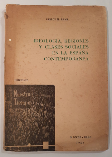 Ideología, Regiones Y Clases Sociales En España, Carlos Rama