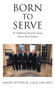 Libro Born To Serve: The Trailblazing Life Of Sam Sutton,...