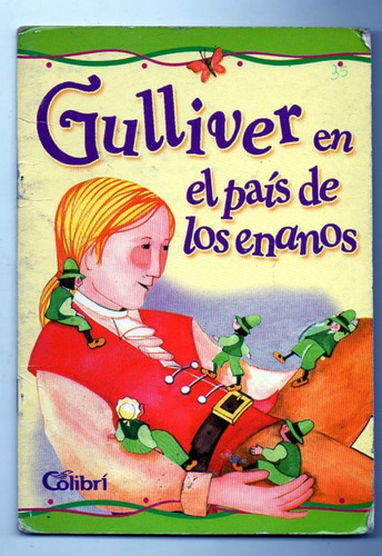 Gulliver En El Pais De Los Enanos - Hadas Y Duendes- Colibri