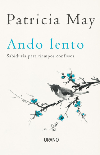 Ando Lento (sabiduria Para Tiempos Confusos) / Patricia May