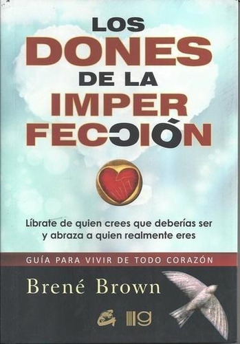 Los Dones De La Imperfección  Brené Brown - Es