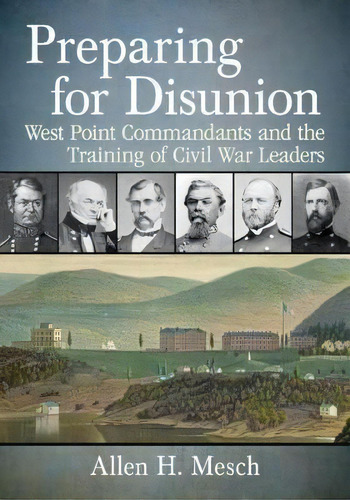 Preparing For Disunion, De Allen H. Mesch. Editorial Mcfarland Co Inc, Tapa Blanda En Inglés