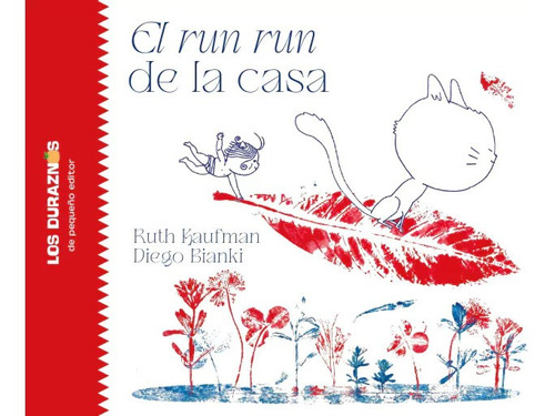 El Run Run De La Casa - Kaufman Ruth / Bianki Diego (libro)