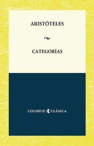 Categorias - Aristoteles - Colihue