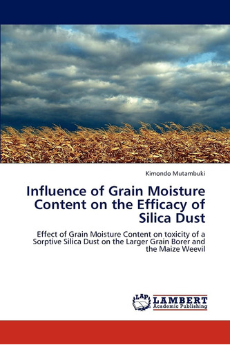 Libro: Influence Of Grain Moisture Content On The Efficacy O