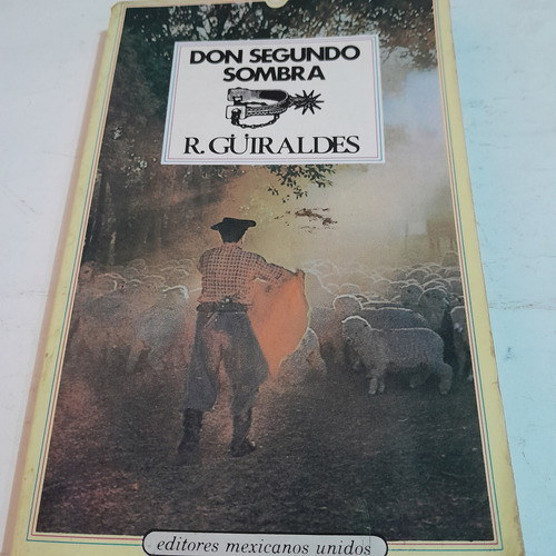 Libro,don Segundo Sombra,ricardo Guiraldes,barrio Caballito 
